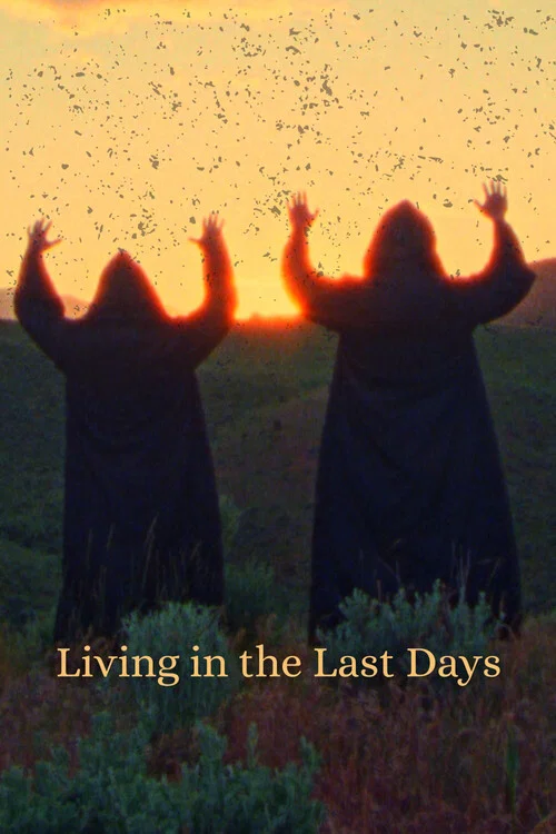 Living in the Last Days постер
