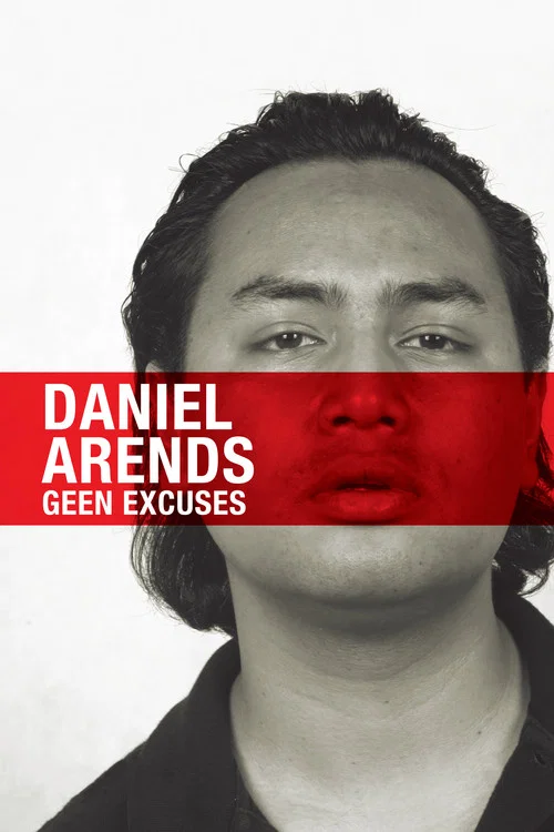 Daniël Arends: Geen Excuses постер