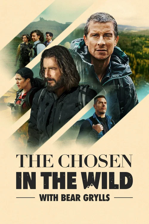 The Chosen in the Wild with Bear Grylls постер