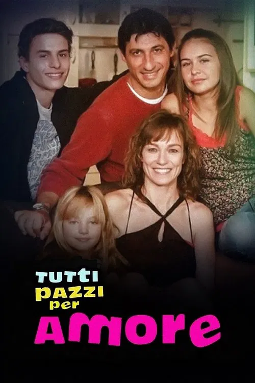 Tutti pazzi per amore постер