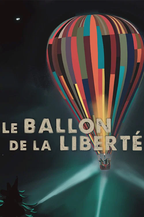 Le ballon de la liberté постер