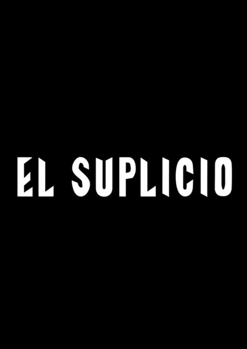 El Suplicio постер