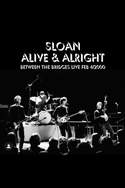 Sloan: Alive and Alright постер
