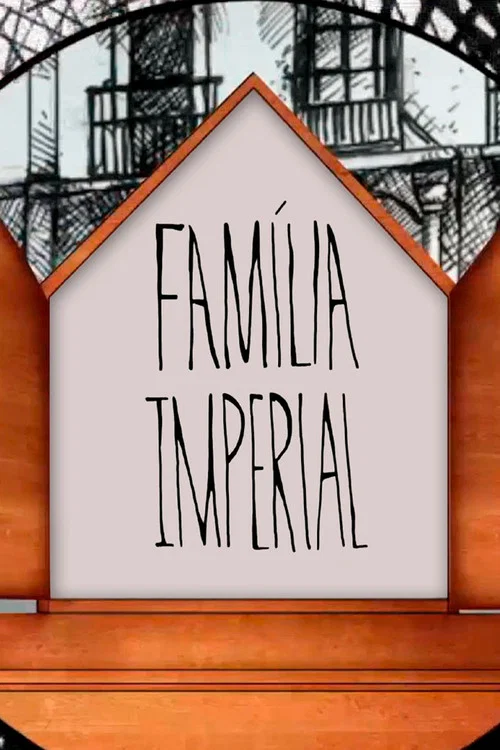 Família Imperial постер