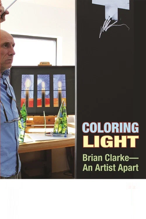 Colouring Light: Brian Clarke - An Artist Apart постер