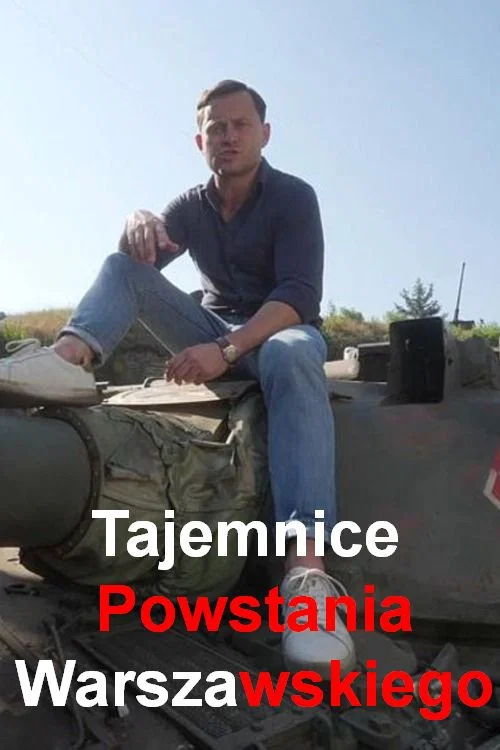 Tajemnice Powstania Warszawskiego постер
