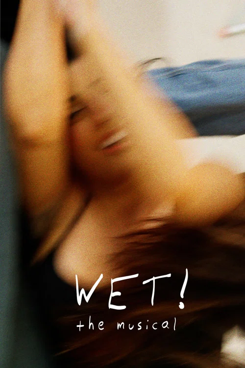 WET! The Musical постер