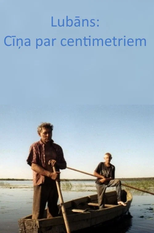 Lubāns. Cīņa par centimetriem постер