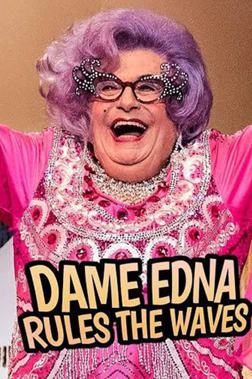 Dame Edna Rules The Waves постер
