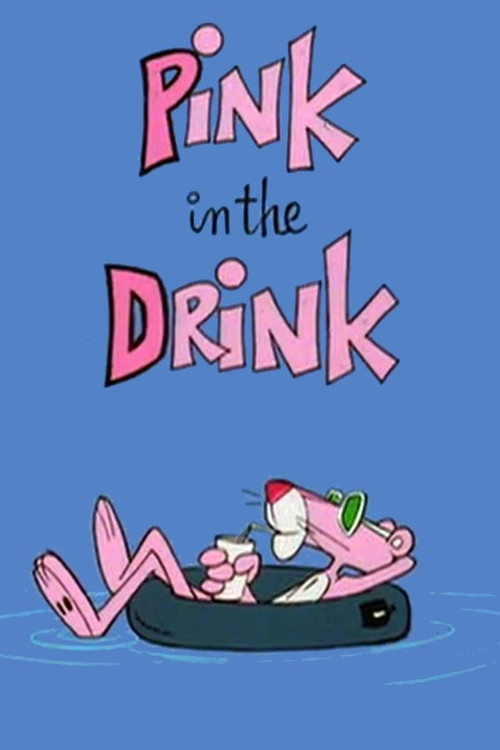 Pink in the Drink постер