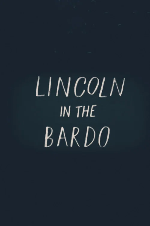 Lincoln in the Bardo постер