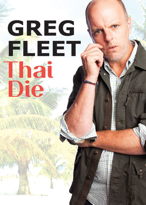 Greg Fleet: Thai Die постер