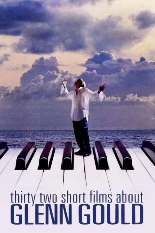 Thirty Two Short Films About Glenn Gould постер