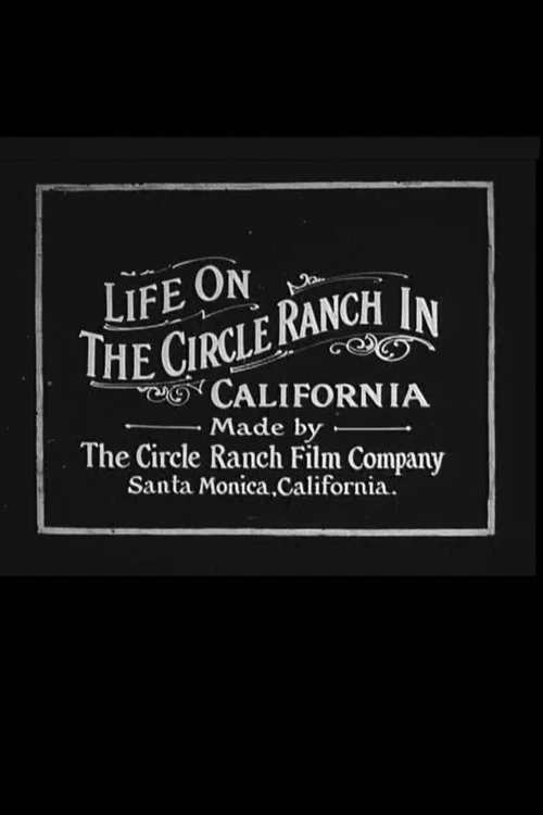 Life on the Circle Ranch in California постер