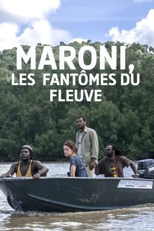 Maroni, Les Fantomes du Fleuve постер