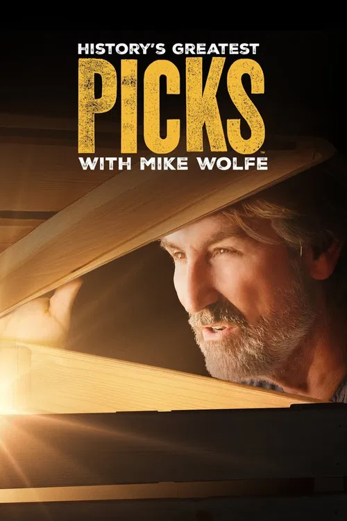 History's Greatest Picks with Mike Wolfe постер