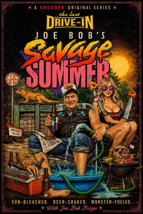 The Last Drive In: Joe Bob's Savage Summer постер