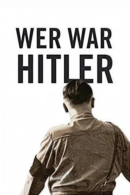 Wer war Hitler постер