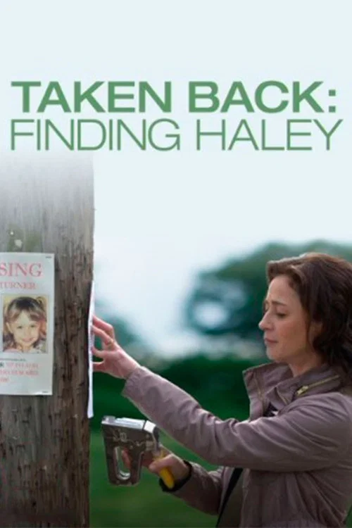 Taken Back: Finding Haley постер