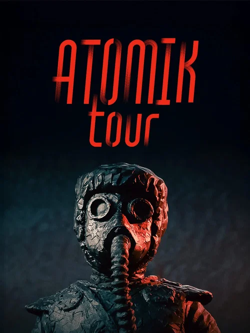 Atomik Tour постер
