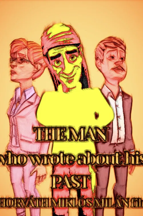 The Man Who Wrote About His Past постер