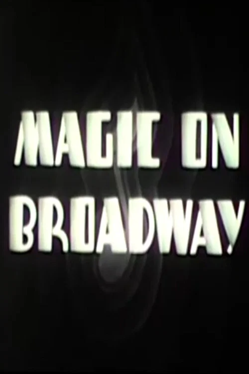 Magic on Broadway постер