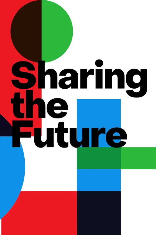 Sharing the Future постер