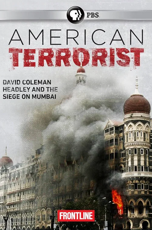 American Terrorist: Could the '08 Mumbai Attack Have Been Prevented? постер