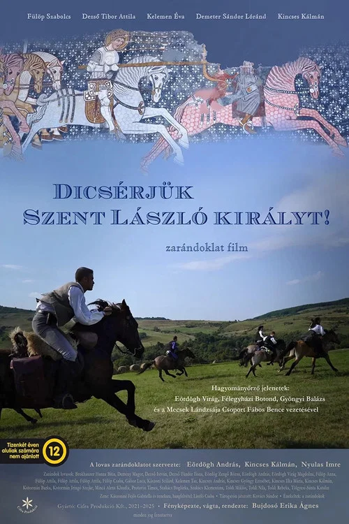 Dicsérjük Szent László királyt! постер