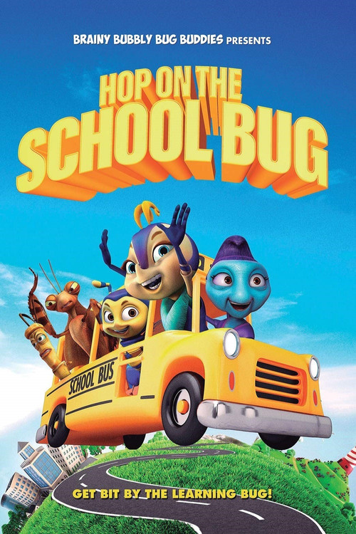 Hop On The School Bug постер