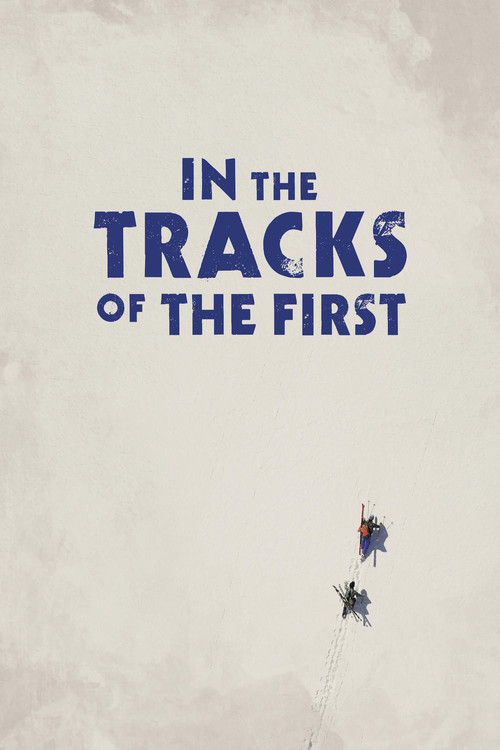 In the Tracks of the First постер