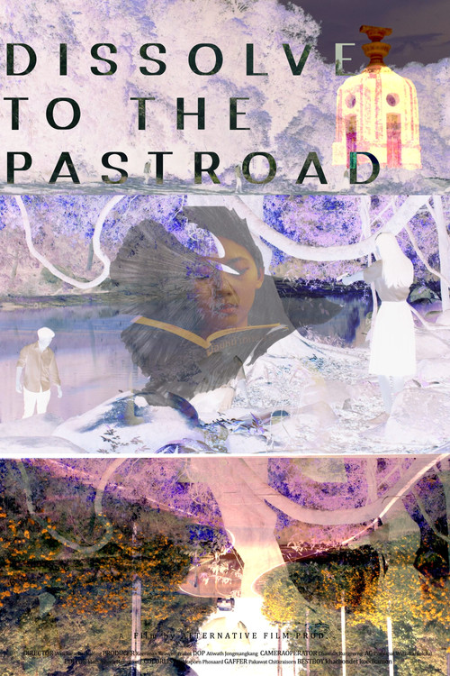 Dissolve to the Pastroad постер