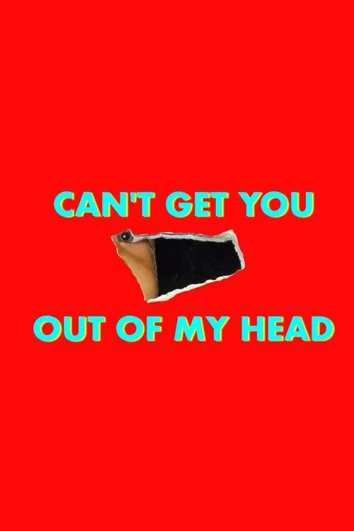 Can't Get You Out of My Head постер