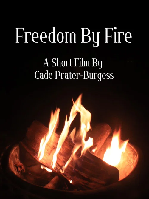 Freedom By Fire постер