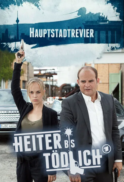 Heiter bis tödlich - Hauptstadtrevier постер
