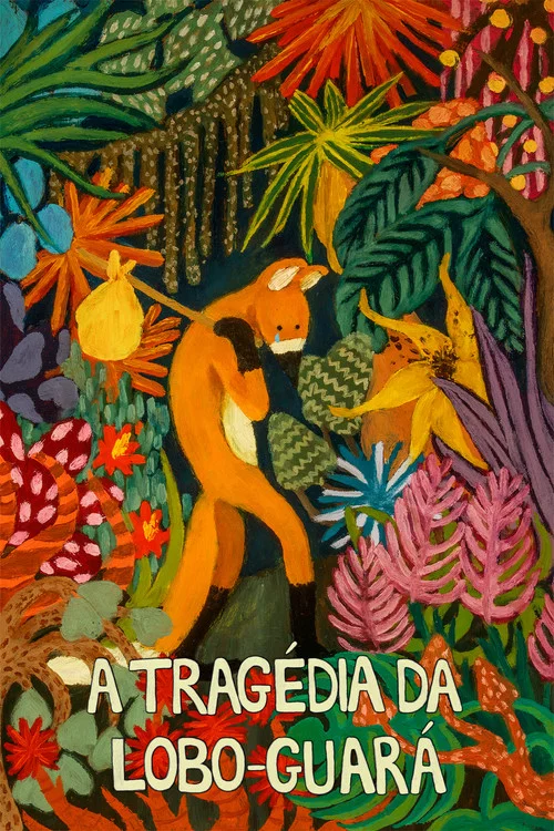 A Tragédia da Lobo-guará постер
