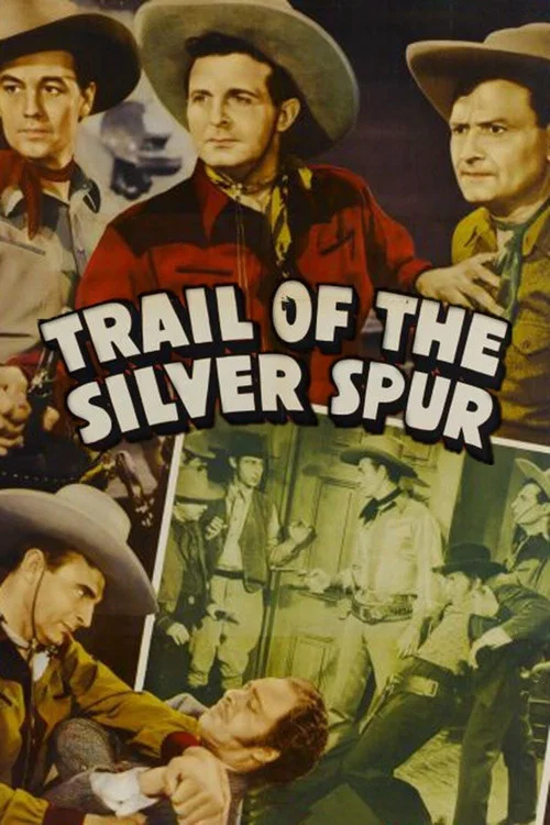 The Trail of the Silver Spurs постер