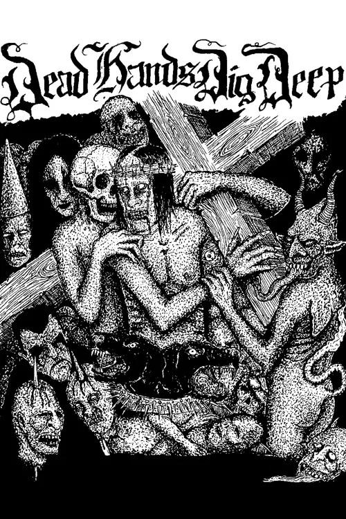 Dead Hands Dig Deep постер