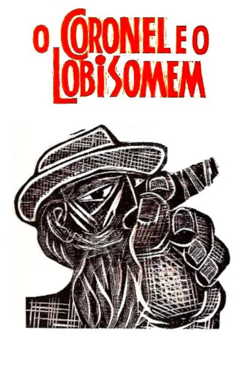 O Coronel e o Lobisomem постер