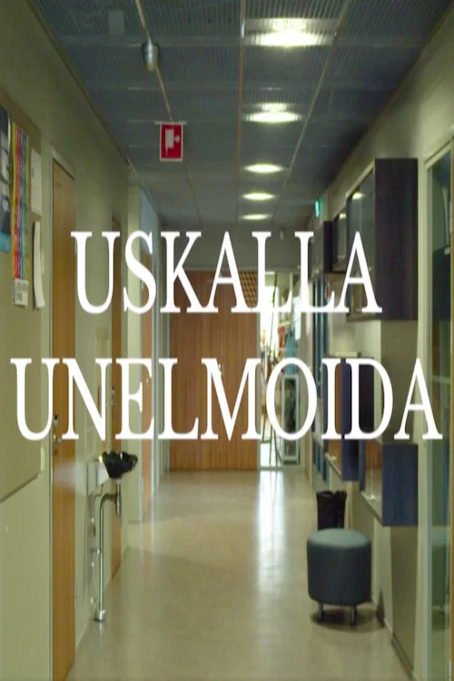 Uskalla unelmoida постер