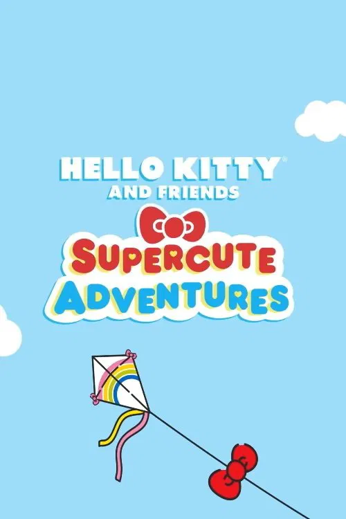 Hello Kitty and Friends Supercute Adventures постер