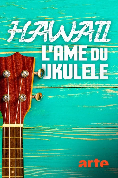 Hawaii, l'âme du ukulélé постер
