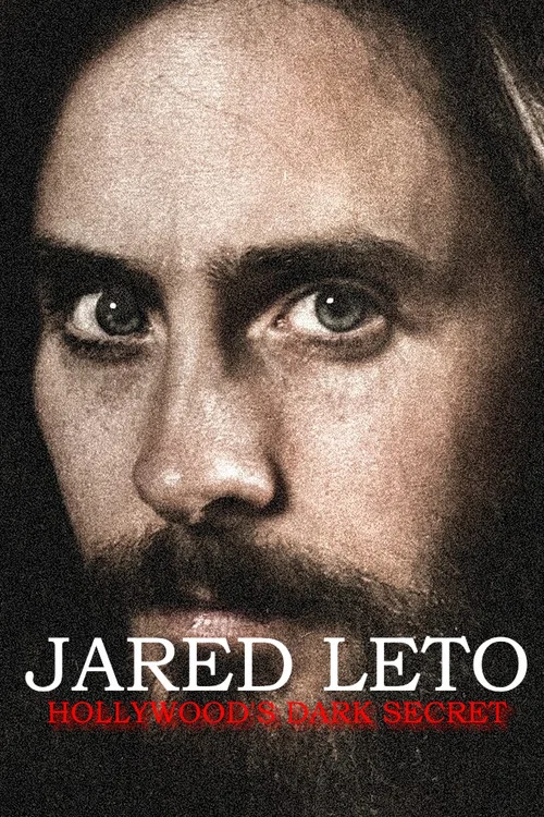 Jared Leto: Hollywood's Dark Secret постер