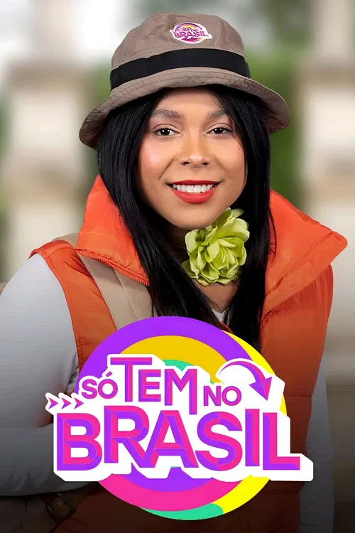 Só Tem no Brasil постер