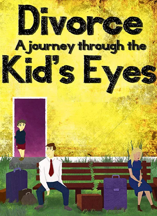 Divorce: A Journey Through the Kid's Eyes постер