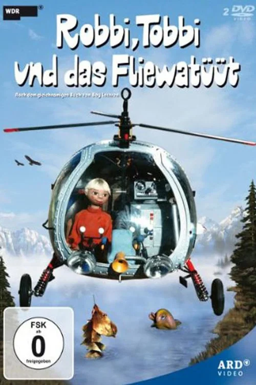 Robbi, Tobbi und das Fliewatüüt постер