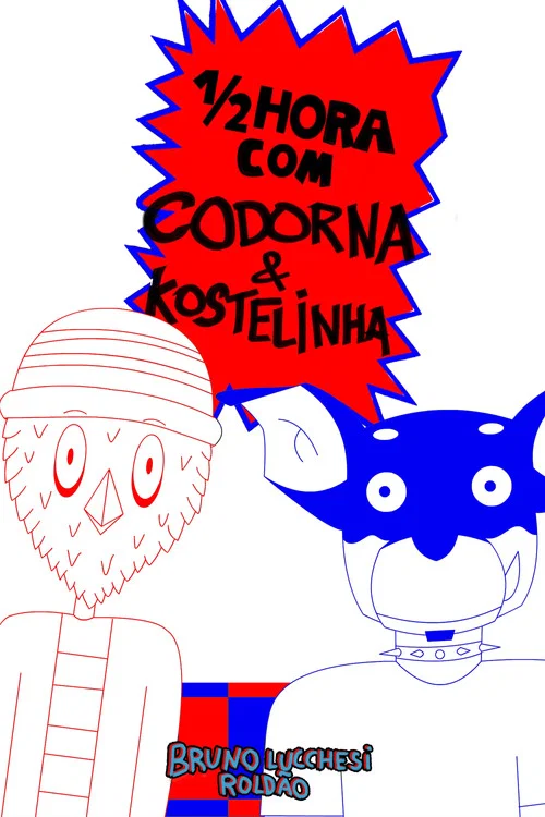 1/2 Hora com Codorna e Kostelinha постер