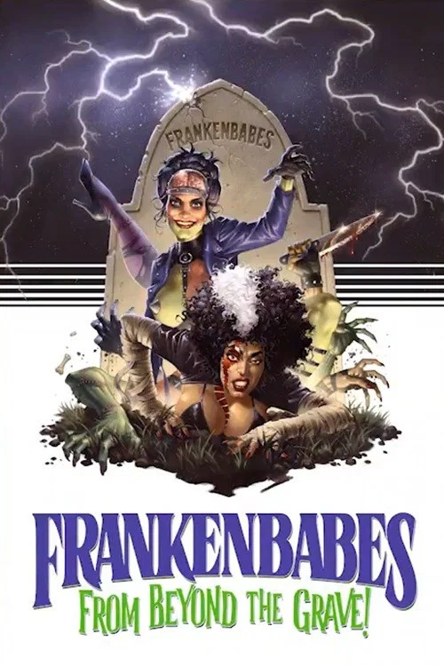 Frankenbabes from Beyond the Grave! постер