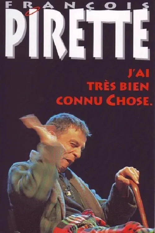 Francois Pirette - J'ai très bien connu Chose постер