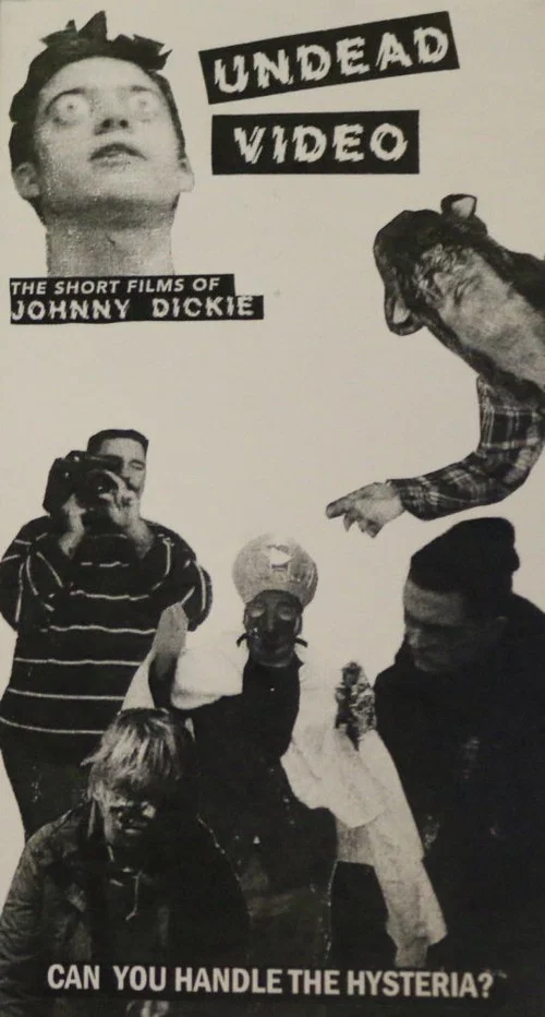Undead Video: The Short Films of Johnny Dickie постер